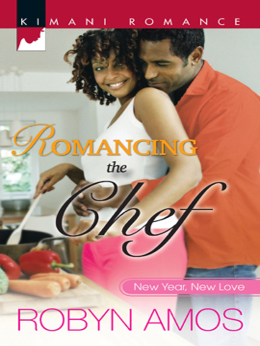 Title details for Romancing the Chef by Robyn Amos - Available